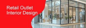 Retail Outlet Interior Design